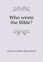 Who wrote the Bible? 551933983X Book Cover