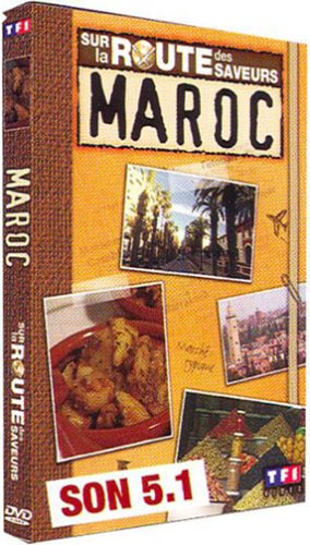 Sur La Route Des Saveurs : Maroc