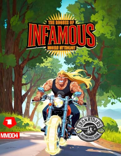 Infamous: Vol. 1: The Iron Riders (Modern Mythology)