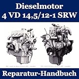 Reparatur-Handbuch Diesel-Motor # IFA W50 ZT 300 303 304 320 323 FORTSCHRITT E512 E514 4 vd 14,5/12-1 srw