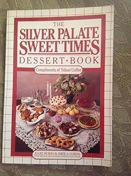 The Silver Palate Sweet Times Dessert Book