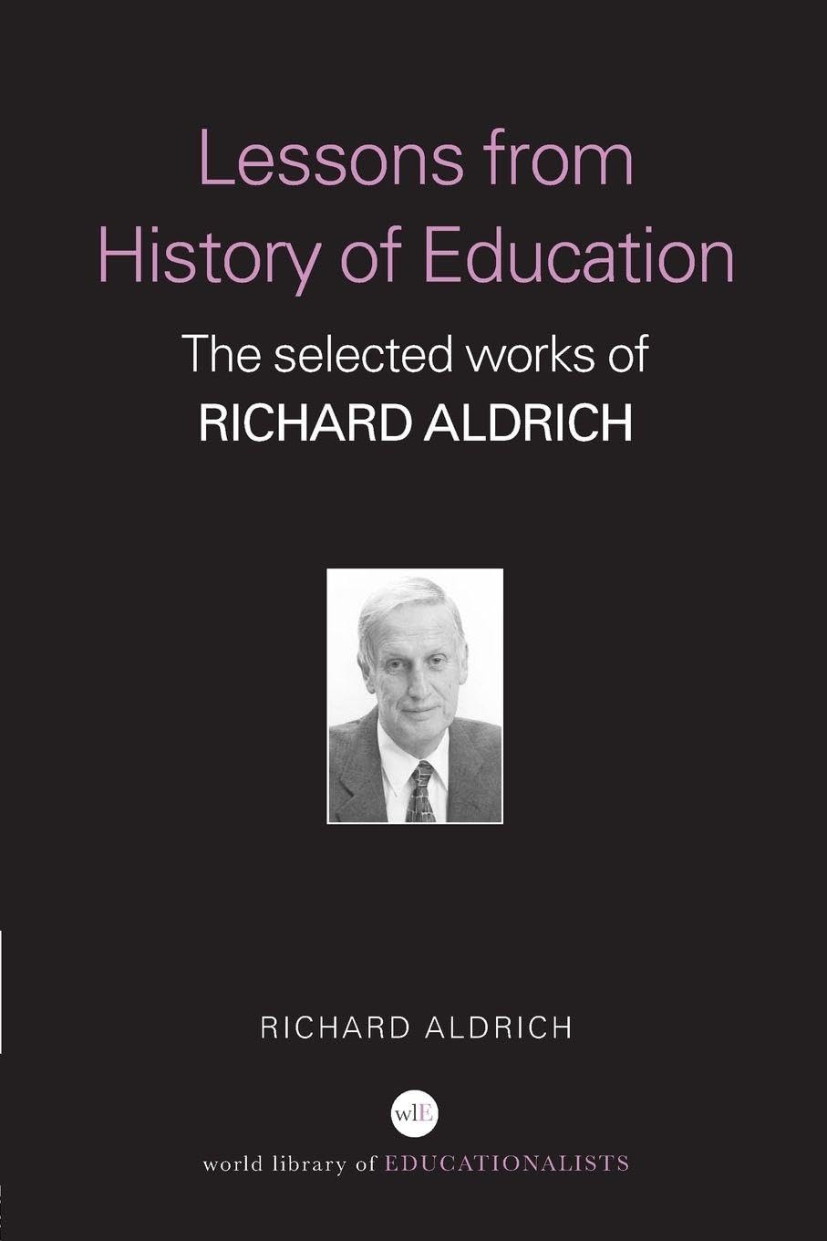 Lessons from History of Education by Richard Aldrich - 9780415358927