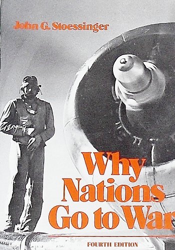 Why Nations Go to War book by John G. Stoessinger