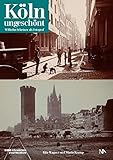 fotograf kolno wojska polskiego  Köln ungeschönt: Wilhelm Scheiner als Fotograf