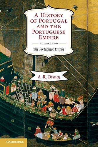 A History of Portugal and the Portuguese Empire, Vol. 2: From Beg...