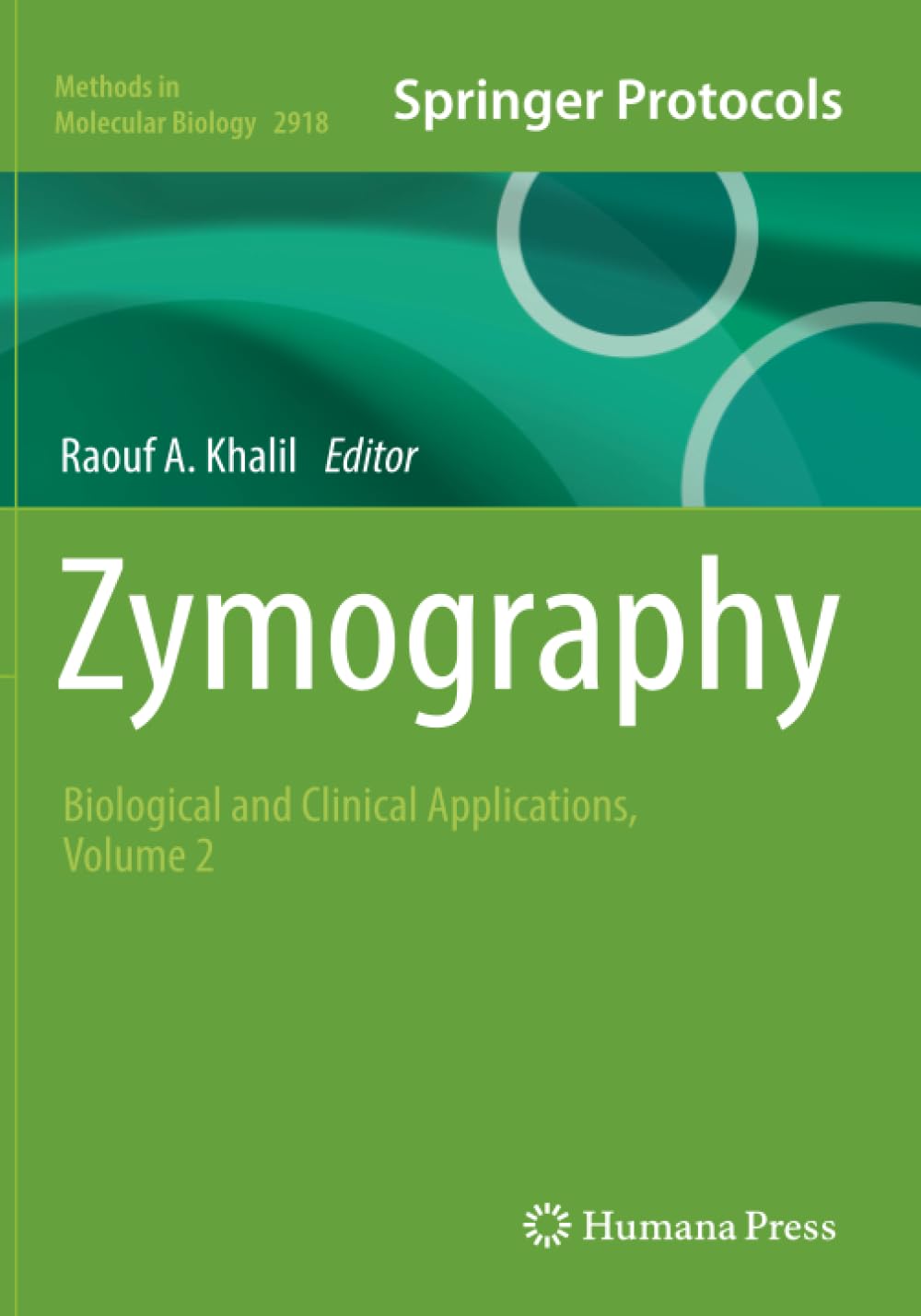 Zymography: Biological and Clinical Applications, Volume 2 (Methods in Molecular Biology)