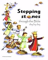 Stepping Stones through the Bible day by day 1871642248 Book Cover