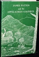 James Patton and the Appalachian Colonists B0006CA55M Book Cover