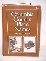 Columbia County Place Names 0962461350 Book Cover