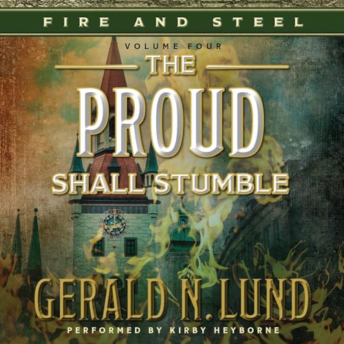 The Proud Shall Stumble : Gerald N. Lund episode artwork