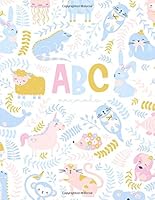 ABC Animals : Cute Animal Themed Coloring Book for Babies, Toddlers, Kids Ages 2-3-4-5 Years - 8. 5 X11 1710196262 Book Cover