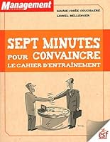 SEPT MINUTES POUR CONVAINCRE 2710123134 Book Cover