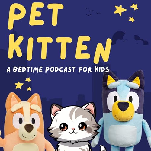 Bluey: Pet Kitten Podcast Por  arte de portada
