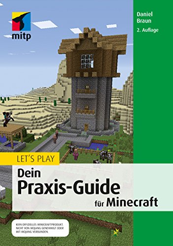 Let's Play - Dein Praxis-Guide für Minecraft