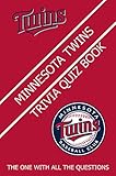  Minnesota Twins Trivia Quiz Book: The One With All The Questions (English Edition)