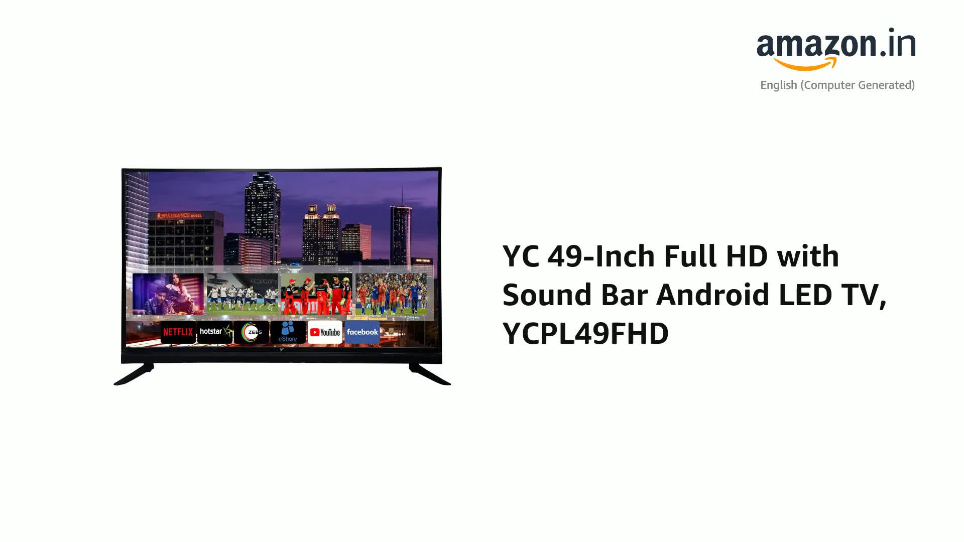 YC 49-Inch Full HD with Sound Bar Android LED TV, YCPL49FHD YC 49-Inch Full HD with Sound Bar Android LED TV, YCPL49FHD