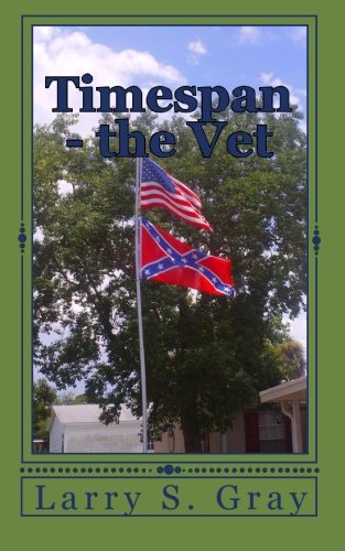 Timespan - the Vet: A Journey Through War and Time