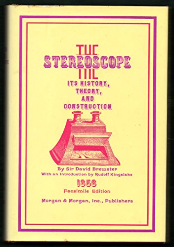 The stereoscope; its history, theory, and const... 0871000172 Book Cover