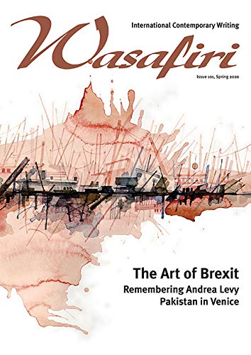 Wasafiri Issue 101, Spring 2020: General Issue: Wasafiri: International Contemporary Writing (English Edition)