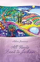 All Roads Lead to Jackson 1936773139 Book Cover