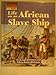 Life on an African Slave Ship (Way People Live)