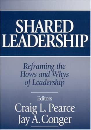 Shared Leadership: Reframing the Hows and Whys of Leadership book cover
