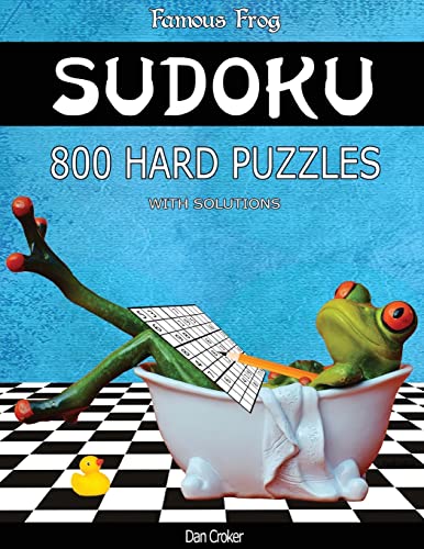 Famous Frog Sudoku 800 Hard Puzzles With Solutions: A Bathroom Sudoku Series 2 Book