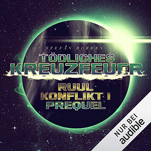 Invasion Auf Ursus Der Ruul Konflikt Prequel 2 Horbuch Download Amazon De Stefan Burban Michael Hansonis Audible Studios Audible Audiobooks