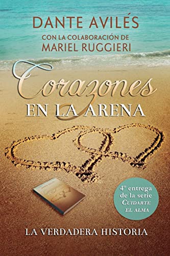 Corazones en la arena: Volume 4 (Cuidarte el alma)
