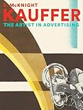 E. McKnight Kauffer: The Artist in Advertising