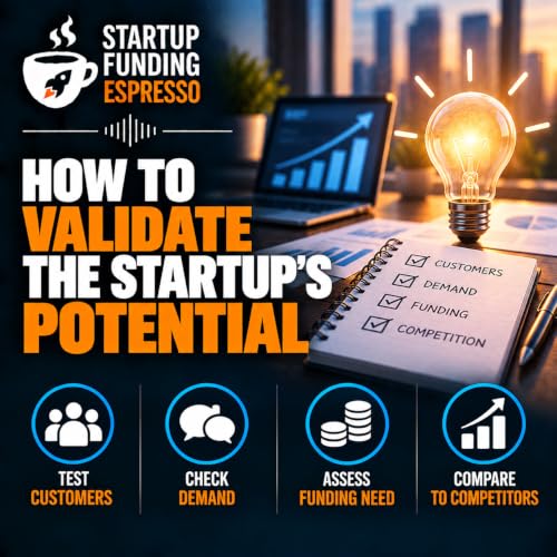 Startup Funding Espresso &ndash; How To Validate the Startup's Potential