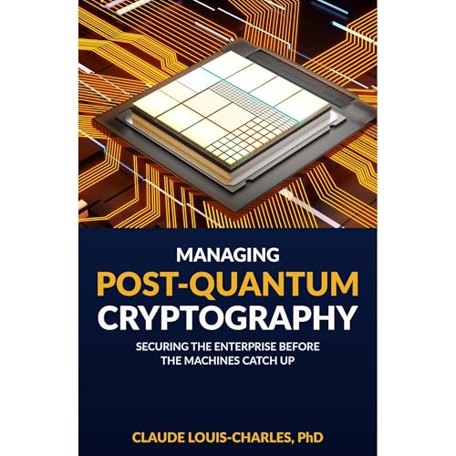 Managing Post-Quantum Cryptography | Claude Louis-Charles
