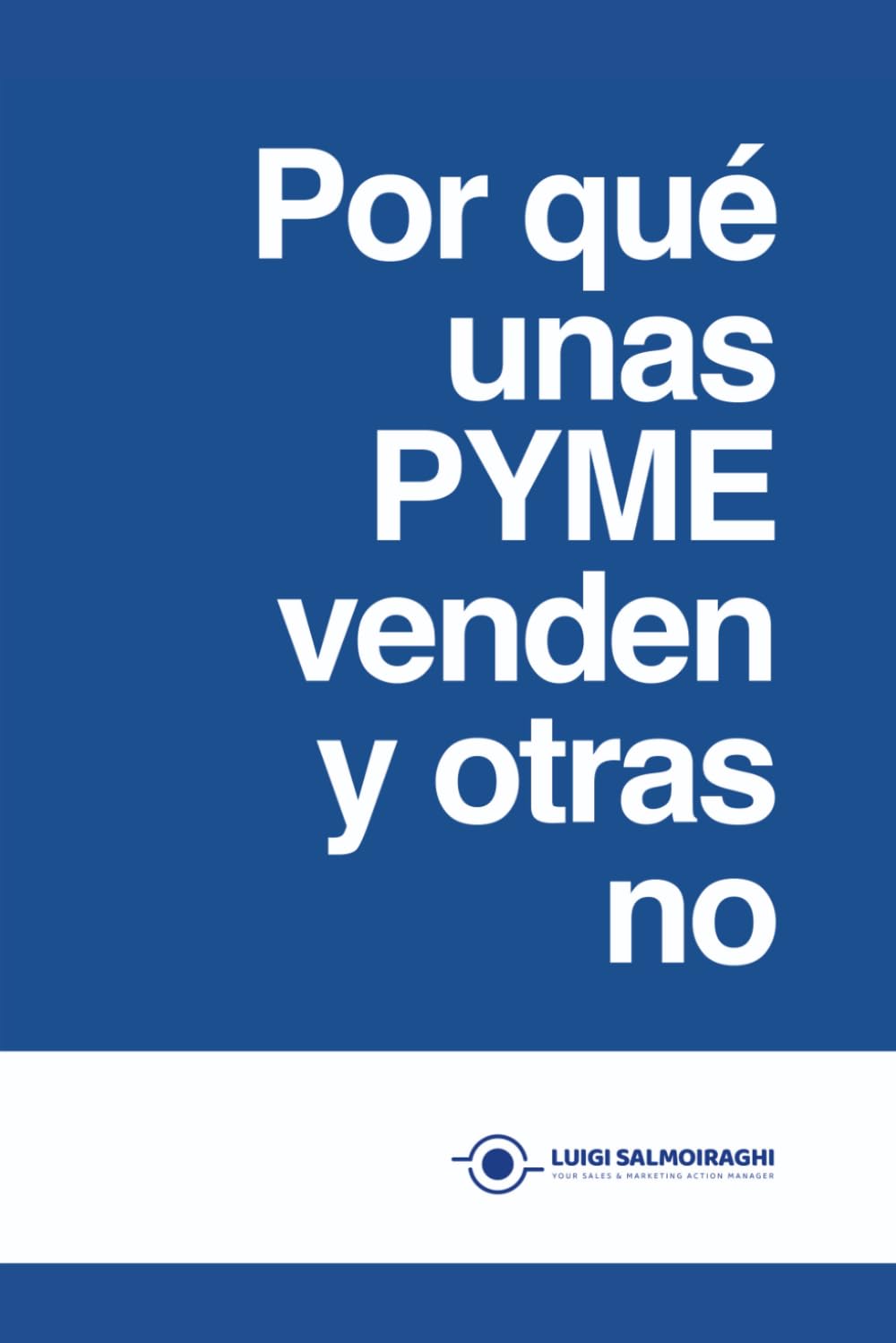 Por qué unas PYME venden y otras no: Vender no es convencer, es comprender