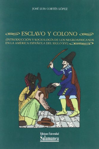 Esclavo Y Colono Introducción Y Sociología De Los Negro...