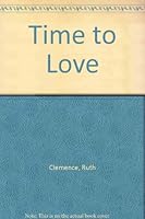 A Time to Love 0373018142 Book Cover