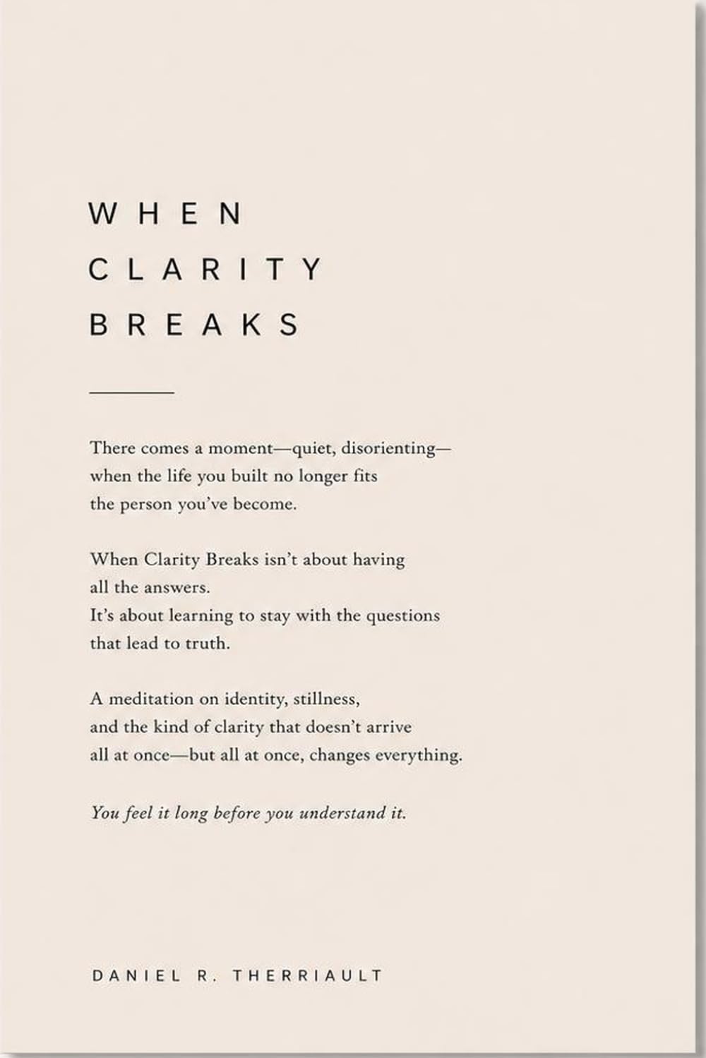 When Clarity Breaks: How Drift, Misalignment, and Quiet Thresholds Reshape a Life