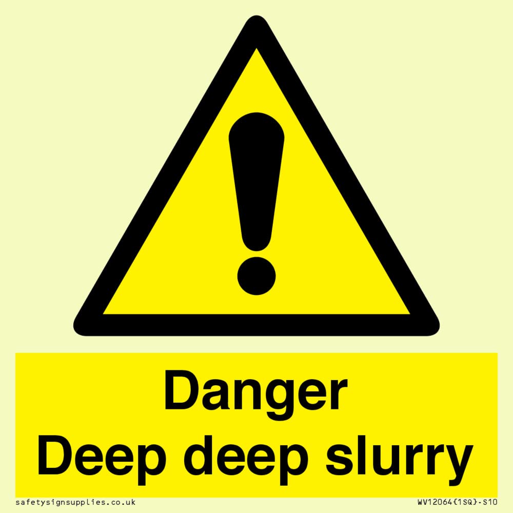 Danger Deep deep slurry Sign - 100x100mm - S10