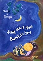 Sing and Hum Bumblebee 1571974288 Book Cover