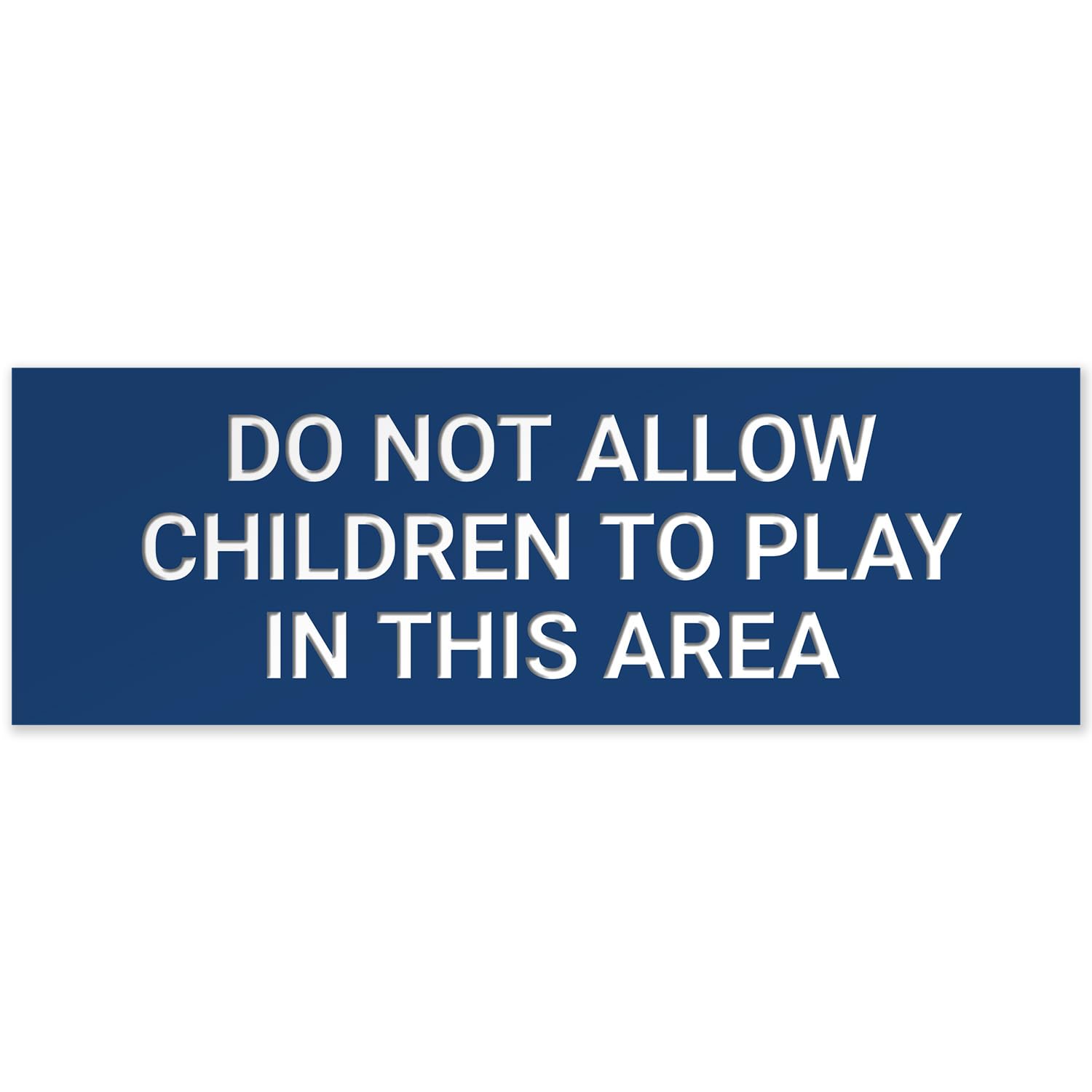 Do Not Allow Children to Play in This Area Sign, Engraved, 4x12 Inches, Indoor/Outdoor Use, Made in USA