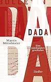  DADA: Eine Jahrhundertgeschichte