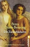  Die Zuckerbäckerin von Durst-Benning. Petra (2002) Taschenbuch