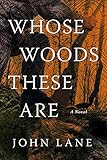 Whose Woods These Are: A Novel