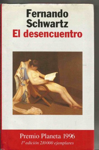 El desencuentro (Autores Españoles e Iberoamericanos)
