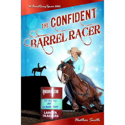 The Confident Barrel Racer by Heather A. Smith episode artwork