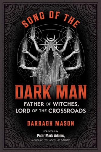 Song of the Dark Man: Father of Witches, Lord of the Crossroads