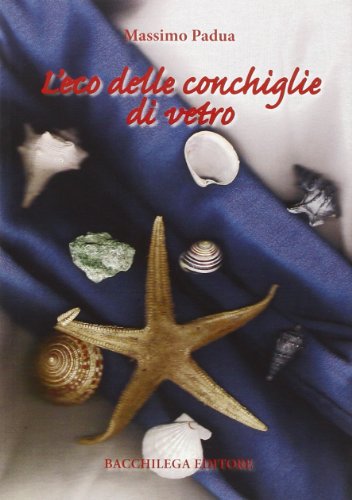 L'eco delle conchiglie di vetro