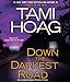 Down the Darkest Road