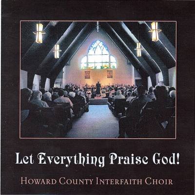 Howard County Interfaith Choir - Let Everything Praise God - Amazon.com ...