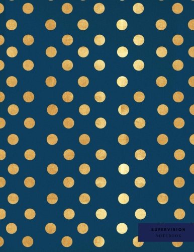 Supervision Notebook: Therapists, Counsellors, Managers, Supervision Notetaking Planner | Record Sessions, Notes, Training Development, Action Plans, ... Family, Educational, Life Coach, Social Work