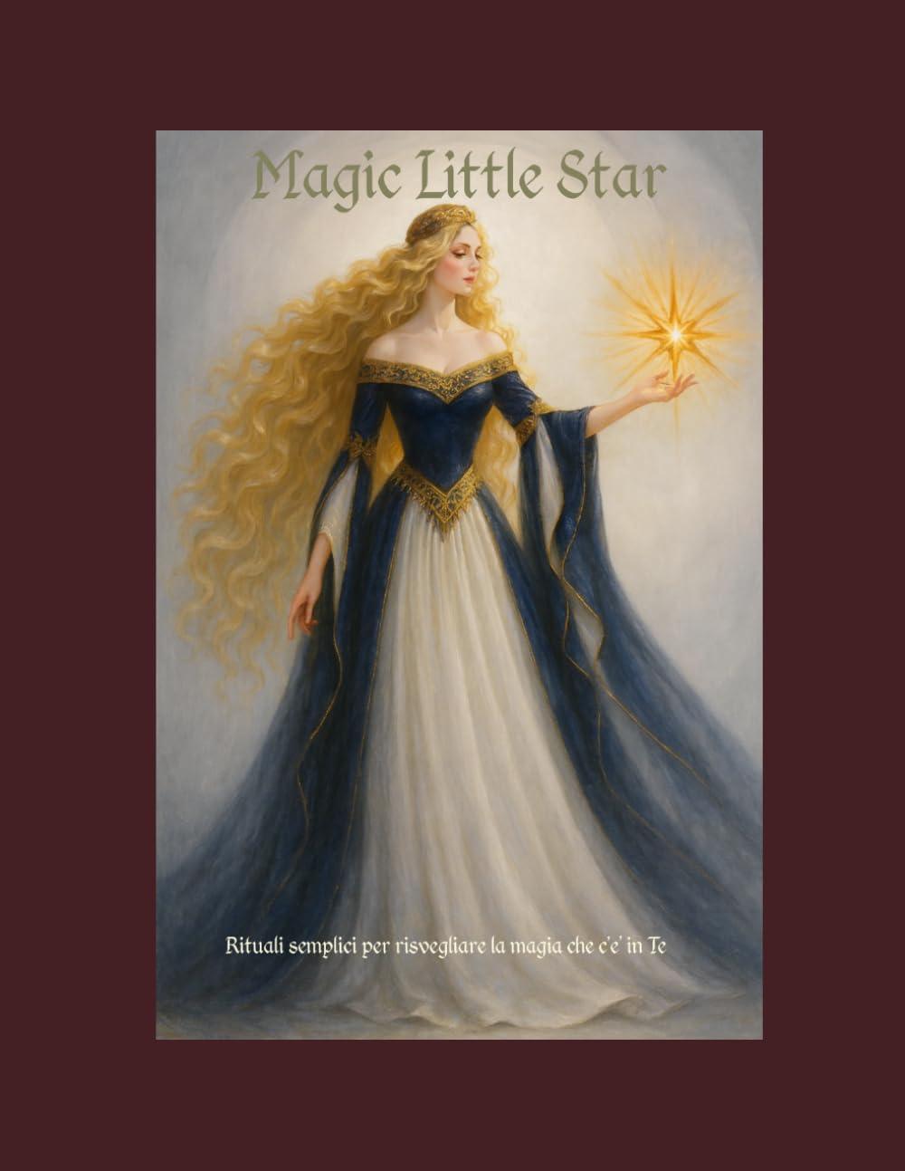 Magic Little Star: Rituali semplici per risvegliare la magia che c’è in te